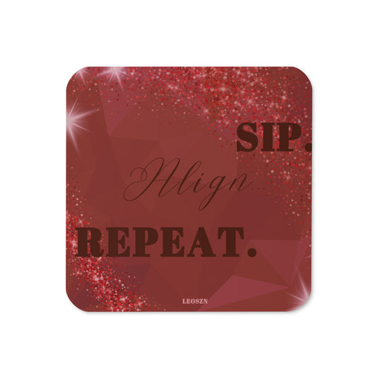 Leo Szn | Sip, Align, Repeat - Coasters